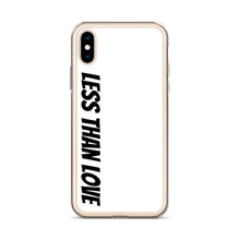 Load image into Gallery viewer, Less Than Love (white/black) iPhone Case