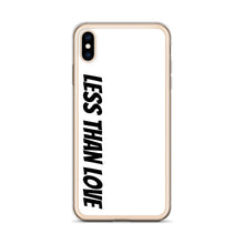 Load image into Gallery viewer, Less Than Love (white/black) iPhone Case