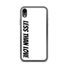 Load image into Gallery viewer, Less Than Love (white/black) iPhone Case