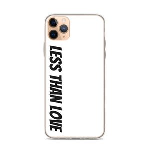 Less Than Love (white/black) iPhone Case